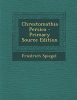 Chrestomathia Persica 1021353558 Book Cover