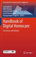 Handbook of Digital Homecare: Volume 2, Successes and Failures 3642196462 Book Cover