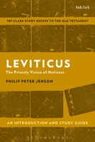 Leviticus: An Introduction and Study Guide: The Priestly Vision of Holiness 0567674835 Book Cover