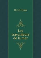Les Travailleurs de La Mer 5518925662 Book Cover
