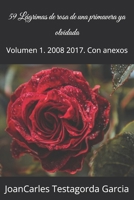 59 Lágrimas de rosa de una primavera ya olvidada: Volumen 1. 2008 2017. Con annexos (Spanish Edition) B0DRWPSWHX Book Cover