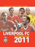 Liverpool FC: The Official Guide 2011. GED Rea and Dave Ball 1906802548 Book Cover