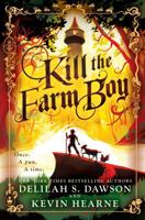 Kill the Farm Boy 1524797766 Book Cover