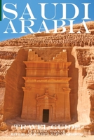 Saudi Arabia: Travel Guide (Not Including Makkah) 1998997073 Book Cover