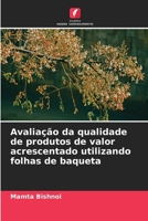 Avaliação da qualidade de produtos de valor acrescentado utilizando folhas de baqueta (Portuguese Edition) 6207414551 Book Cover