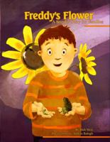 Freddy's Flower - A Secular Story for Families 1941443001 Book Cover