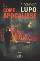 L. COME APOCALISSE (Gli Aedi) B092XLPHSB Book Cover