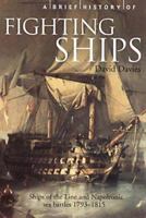 A Brief History of Fighting Ships (Brief History, The)