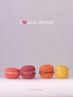 I Love Macarons 0811868710 Book Cover