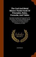 The Coal and Metal Miners' Pocketbook of Principles, Rules, Formulas, and Tables 124736108X Book Cover