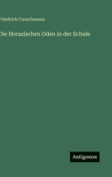Die Horazischen Oden in der Schule 356390958X Book Cover