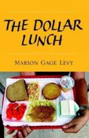 The Dollar Lunch 1413427189 Book Cover