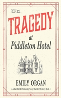 Tragedy at Piddleton Hotel 1999343344 Book Cover