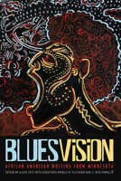 Blues Vision: African American Writing from Minnesota 0873519736 Book Cover