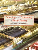 Opening and Operating a Retail Bakery 1118288432 Book Cover