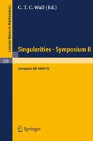 Proceedings Of Liverpool Singularities Symposium II (Lecture Notes In Mathematics 209) 3540055118 Book Cover