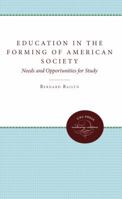 Education in the Forming of American Society: Needs and Opportunities for Study (Norton Library (Paperback)) B0006DIHJC Book Cover