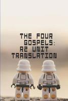The Four Gospels: R2 Unit Translation 1077267126 Book Cover