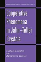 Cooperative Phenomena in Jahn--Teller Crystals 1461357551 Book Cover