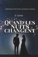 Quand les nuits changent (French Edition) B0HBZ4D64X Book Cover