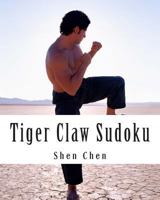 Tiger Claw Sudoku: Intermediately Difficult Sudoku Puzzles 1470139227 Book Cover