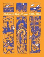 Children's Daily Prayer for the School Year 2003-2004 1568544197 Book Cover