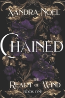 Chained: The Realm of Wind B0CN3KH71W Book Cover