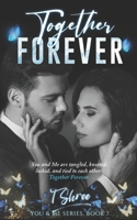 Together Forever: A Prequel to You're My Bittersweet Penance (You and Me Series) B0CQVZ7Z8S Book Cover
