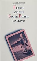 France and the South Pacific Since 1940 1349108308 Book Cover