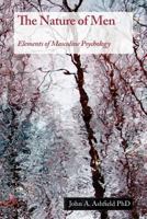 The Nature of Men: Elements of Masculine Psychology 0648242714 Book Cover