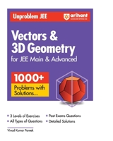 Arihant Unproblem JEE Vector & 3D Geometry For JEE Main & Advanced 9358893672 Book Cover