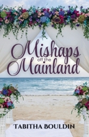 Mishaps off the Mainland B0H8W4X3N3 Book Cover