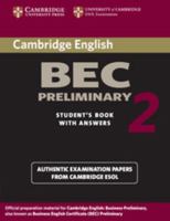 Cambridge BEC Preliminary 2 with Answers: Examination Papers from University of Cambridge ESOL Examinations: English for Speakers of Other Languages [ 0521544505 Book Cover