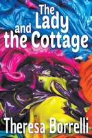 The Lady and the Cottage 1634101561 Book Cover