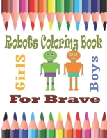 Robot Coloring Book For Brave GirlS And Boys B08WV6H3W2 Book Cover