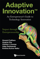 Adaptive Innovation: An Entrepreneur's Guide To Technology Innovation 9811263922 Book Cover