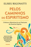 Pelos Caminhos Do Espiritismo 8531520517 Book Cover