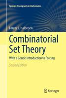 Combinatorial Set Theory: With a Gentle Introduction to Forcing 1447121724 Book Cover