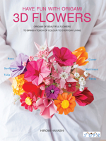 Three Dimentional Paper Flowers: Flower Origami in Three Dimensions 6059192793 Book Cover