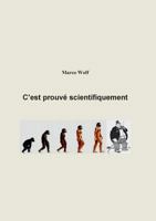 C'est prouvé scientifiquement 2322082139 Book Cover