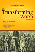 The Transforming Word Series, Volume 2: Stories and Songs: From Joshua to Song of Songs 1684260426 Book Cover