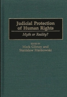 Judicial Protection of Human Rights: Myth or Reality? 0275960110 Book Cover