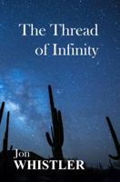 The Thread of Infinity 0996744193 Book Cover