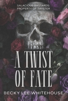 A Twist of Fate: The Salacious Bastards B0BR985ZC8 Book Cover