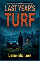 Last Year's Turf (Dylan Costello) B0F51CLDNW Book Cover