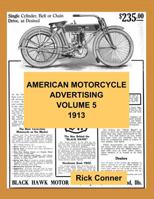 American Motorcycle Advertising Volume 5: 1913 1540771806 Book Cover