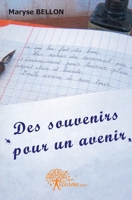 Des Souvenirs Pour Un Avenir (French Edition) 2812114312 Book Cover