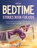 New Bedtime Stories Book for Kids: Collection of the Best Adventures Tales to Help Children Fall Asleep null Book Cover