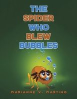 The Spider Who Blew Bubbles 1638291799 Book Cover
