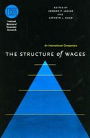 The Structure of Wages: An International Comparison 0226470504 Book Cover